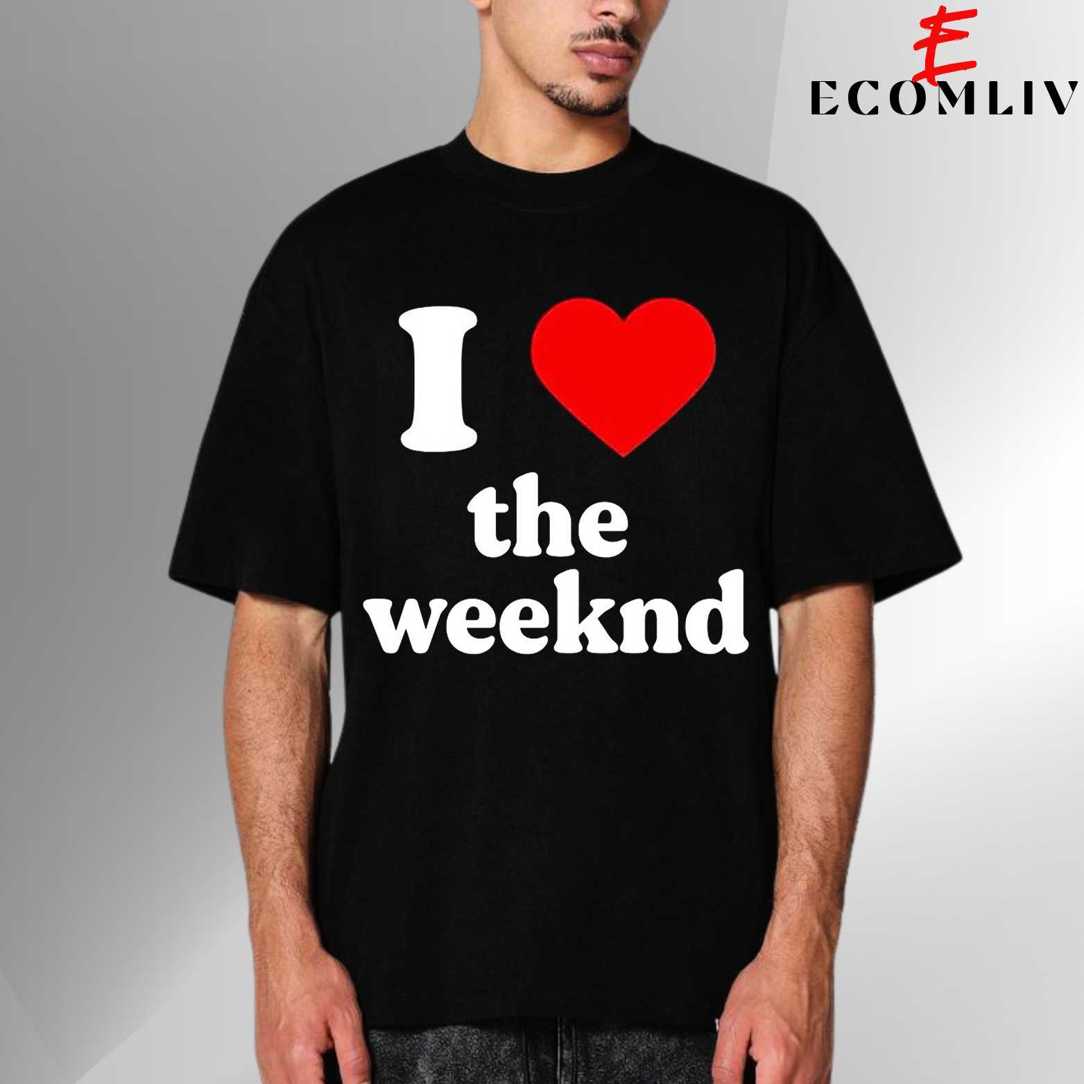 I Love The Weeknd T Shirt, Unisex T Shirt